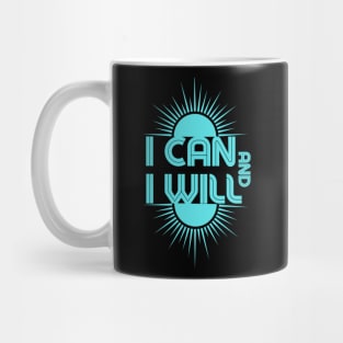 I can and I will Mug